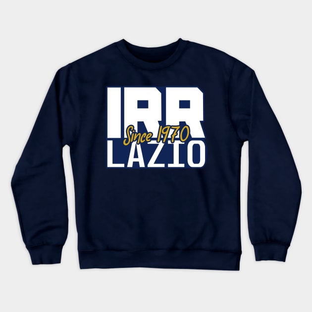 ultras irreducible 1970 lazio Crewneck Sweatshirt by lounesartdessin